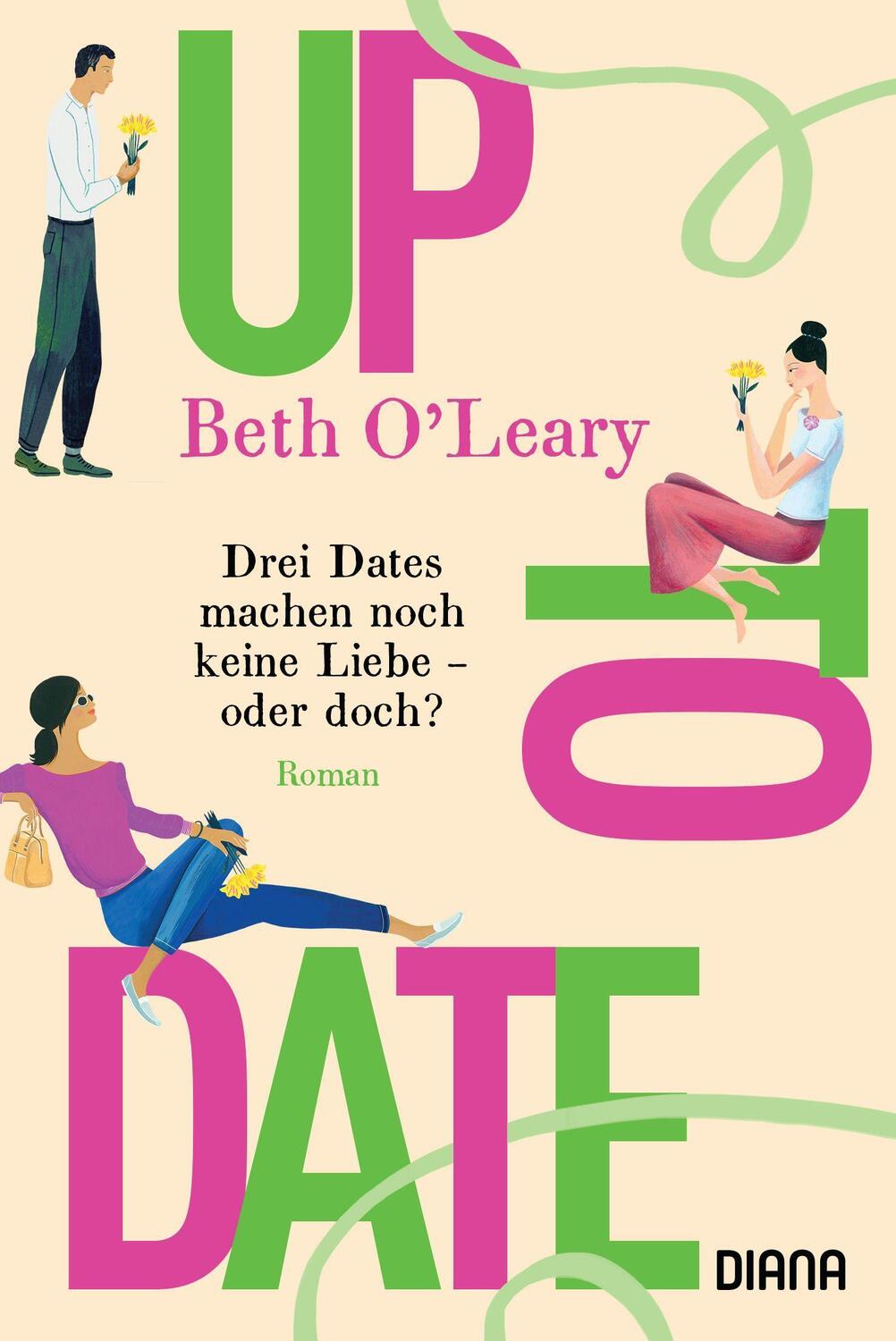 Cover: 9783453361065 | Up to Date - Drei Dates machen noch keine Liebe - oder doch? | Roman