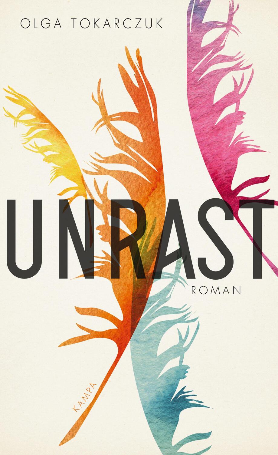 Cover: 9783311100126 | Unrast | Olga Tokarczuk | Buch | Deutsch | 2019 | Kampa Verlag