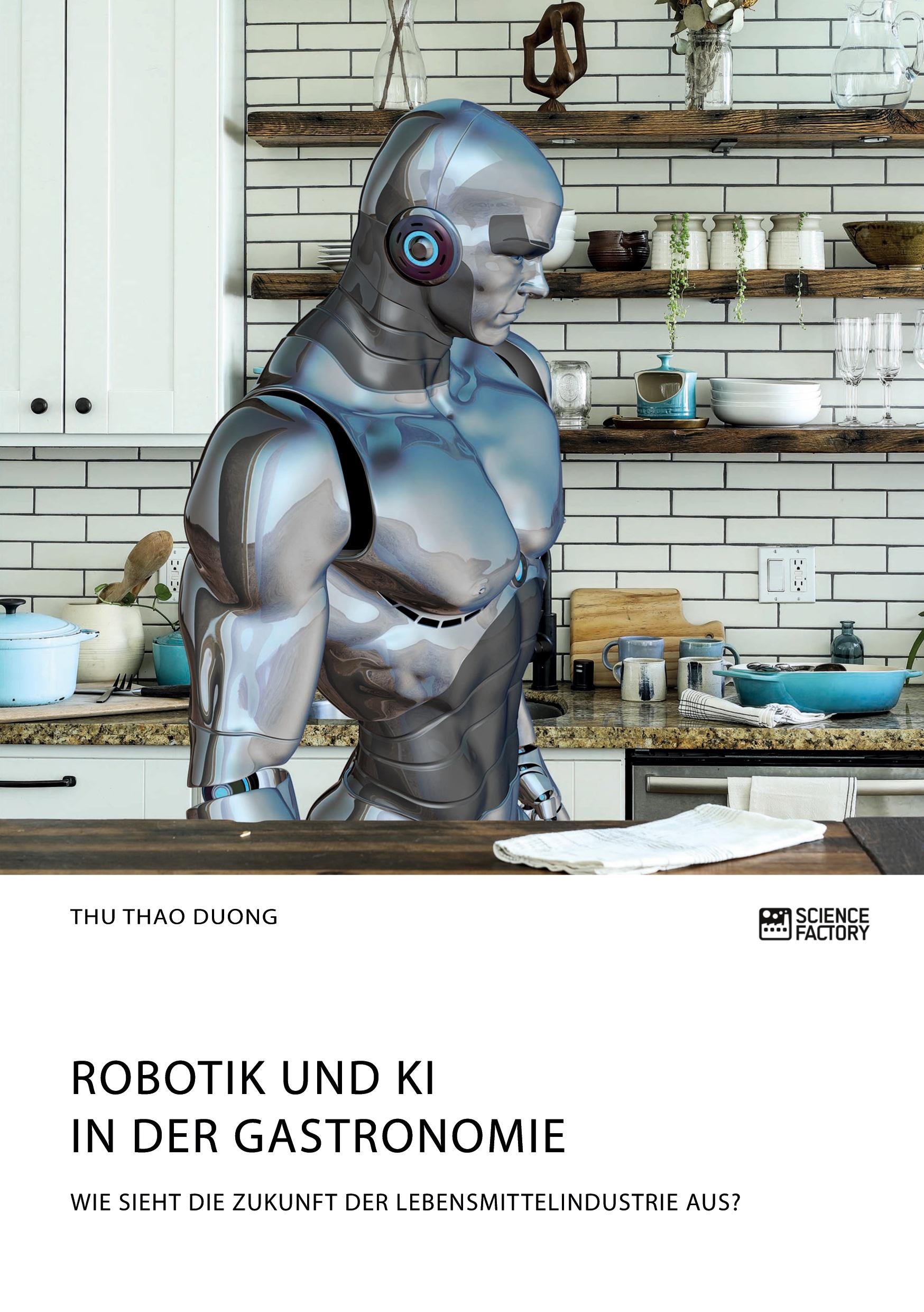 Cover: 9783964872227 | Robotik und KI in der Gastronomie. Wie sieht die Zukunft der...