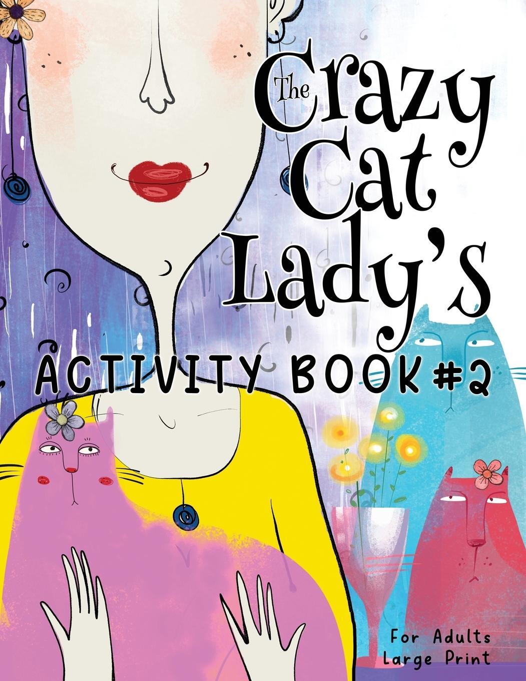 Cover: 9781957532530 | The Crazy Cat Lady's Activity Book #2 | Nola Lee Kelsey | Taschenbuch