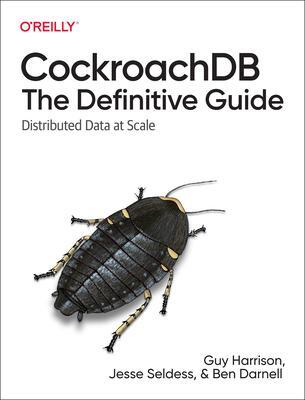 Cover: 9781098100247 | Cockroachdb: The Definitive Guide | Distributed Data at Scale | Buch