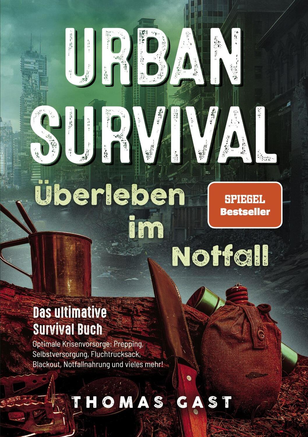 Cover: 9783969673041 | Urban Survival - Überleben im Notfall | Thomas Gast | Taschenbuch