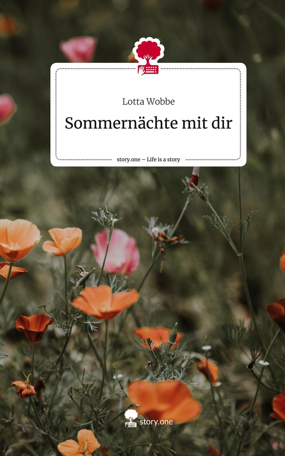 Cover: 9783711537522 | Sommernächte mit dir. Life is a Story - story.one | Lotta Wobbe | Buch