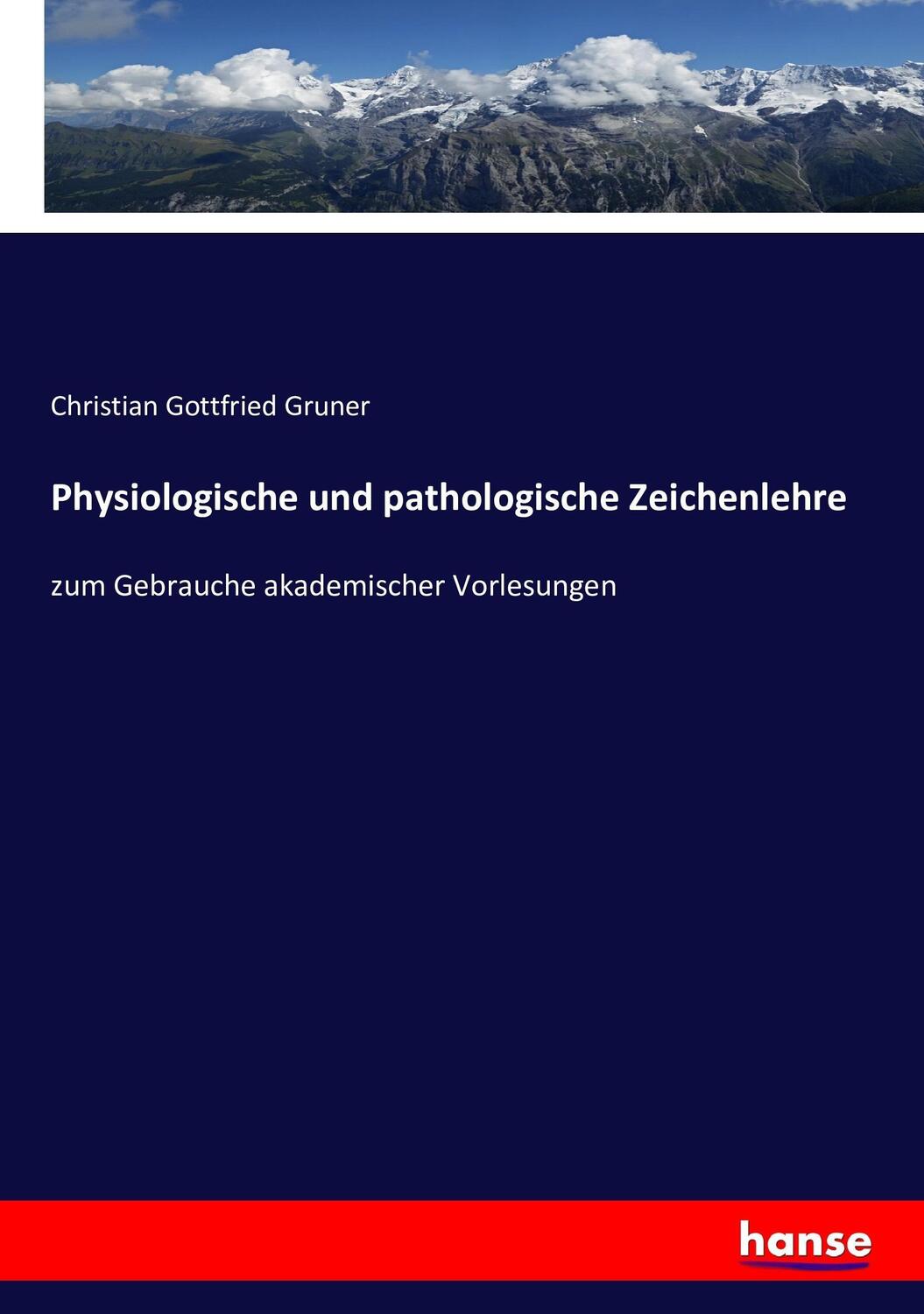 Cover: 9783743433373 | Physiologische und pathologische Zeichenlehre | Gruner | Taschenbuch