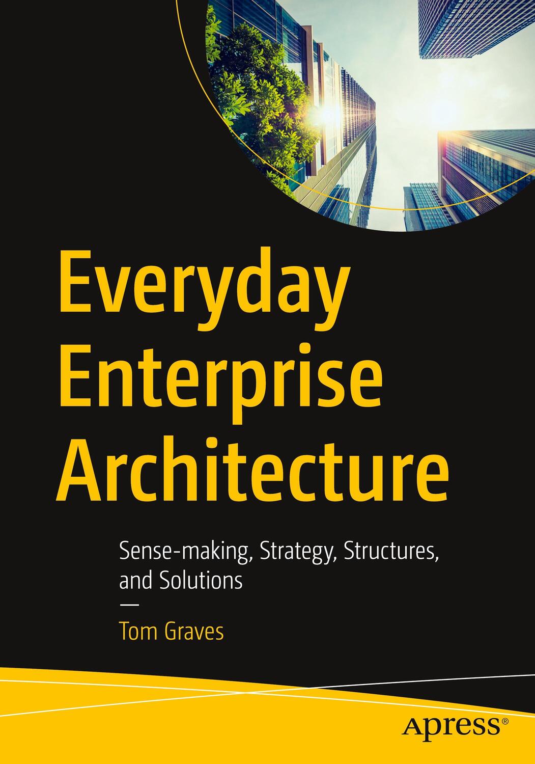 Cover: 9781484289037 | Everyday Enterprise Architecture | Tom Graves | Taschenbuch | XVII