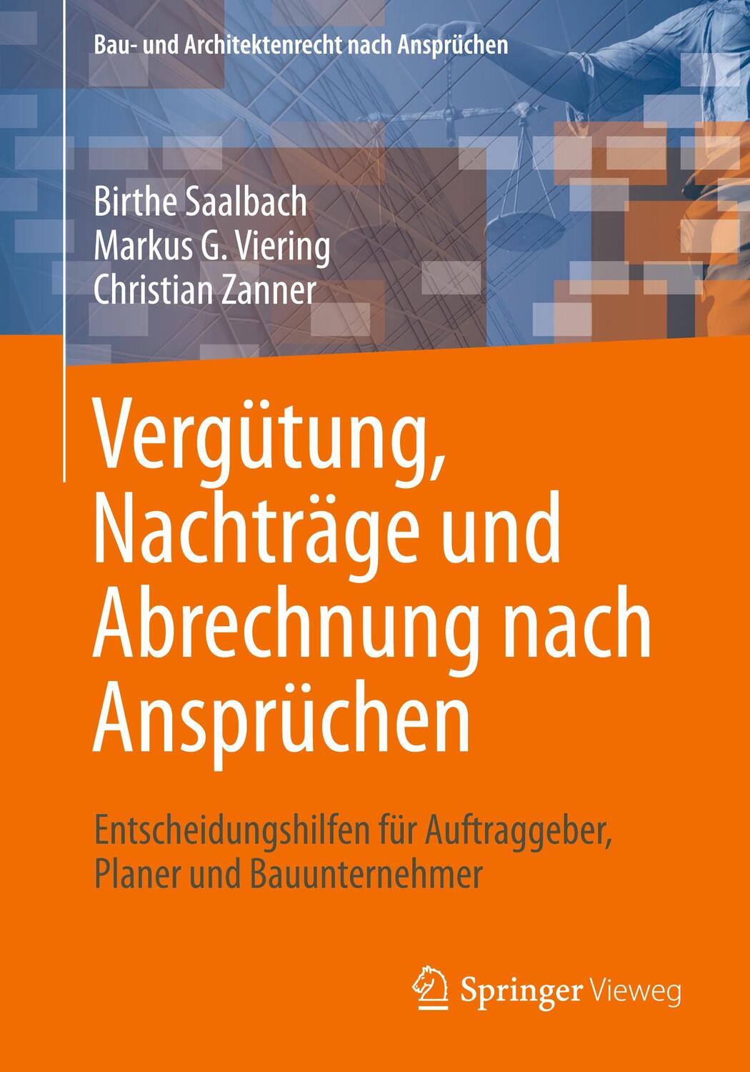 Cover: 9783658216665 | Vergütung, Nachträge und Abrechnung nach Ansprüchen | Saalbach (u. a.)
