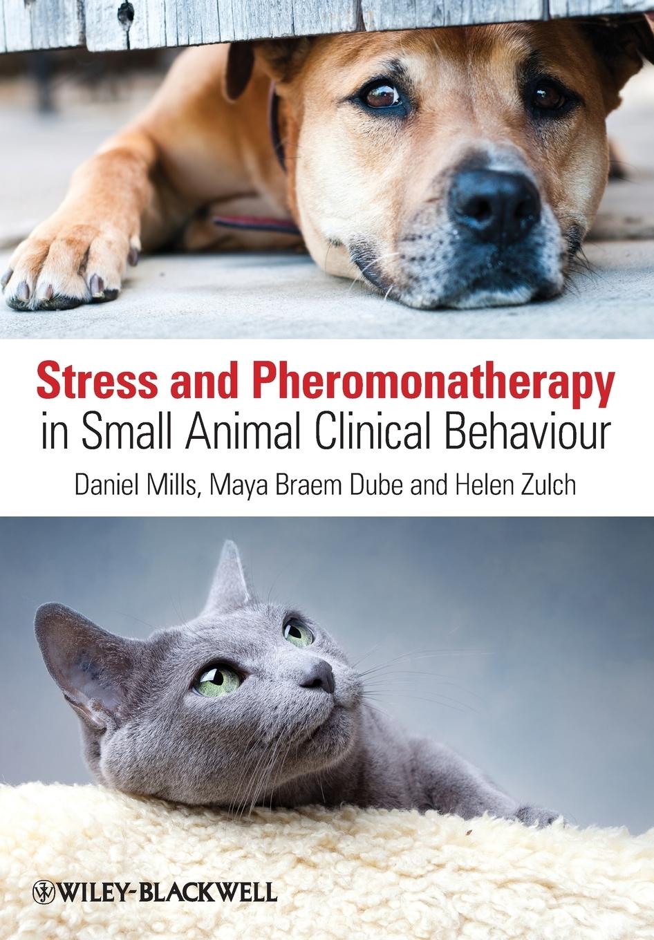 Cover: 9780470671184 | Stress and Pheromonatherapy in Small Animal Clinical Behaviour | Buch