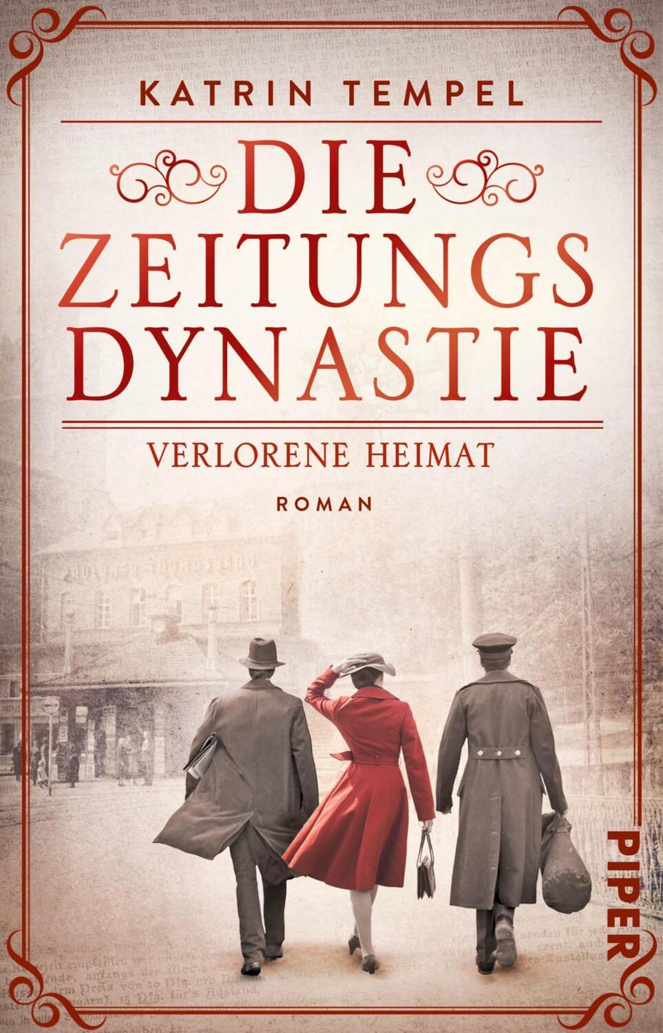 Cover: 9783492321129 | Die Zeitungsdynastie - Verlorene Heimat | Katrin Tempel | Taschenbuch