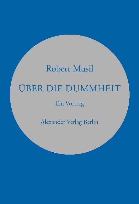Cover: 9783895810305 | Über die Dummheit | Robert Musil | Taschenbuch | 2019