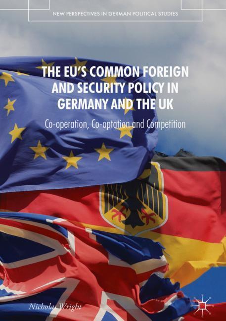 Cover: 9783319934693 | The EU's Common Foreign and Security Policy in Germany and the UK