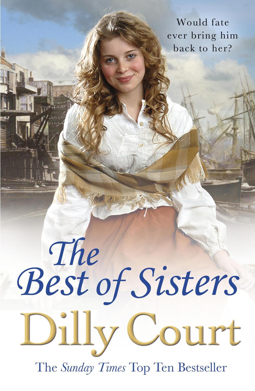Cover: 9781784752545 | The Best of Sisters | Dilly Court | Taschenbuch | Englisch | 2017