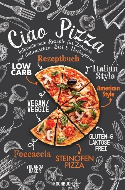 Cover: 9783752980943 | Ciao Pizza Internationale Rezepte für Zuhause mit italienischem...