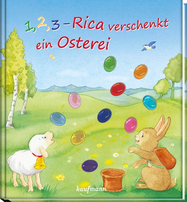 Cover: 9783780663085 | 1, 2, 3 - Rica verschenkt ein Osterei | Katharina Wilhelm | Buch