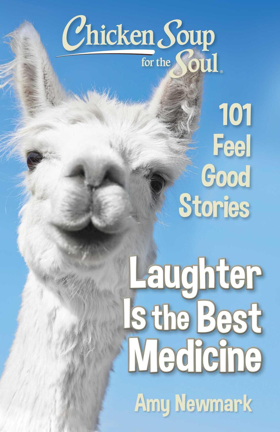 Cover: 9781611599992 | Chicken Soup for the Soul: Laughter Is the Best Medicine | Amy Newmark