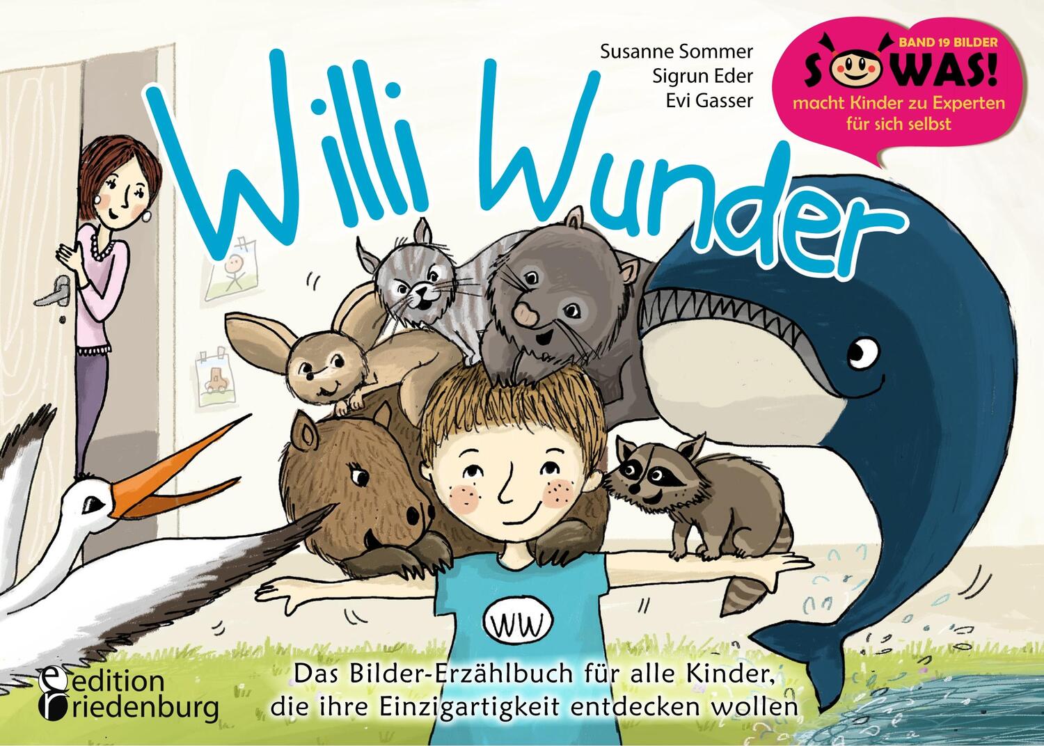 Cover: 9783990820056 | Willi Wunder - Das Bilder-Erzählbuch für alle Kinder, die ihre...