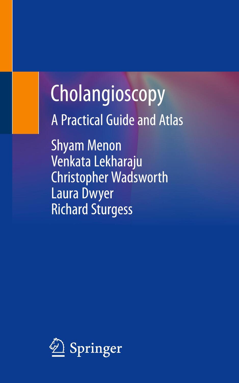 Cover: 9783030272609 | Cholangioscopy | A Practical Guide and Atlas | Shyam Menon (u. a.)