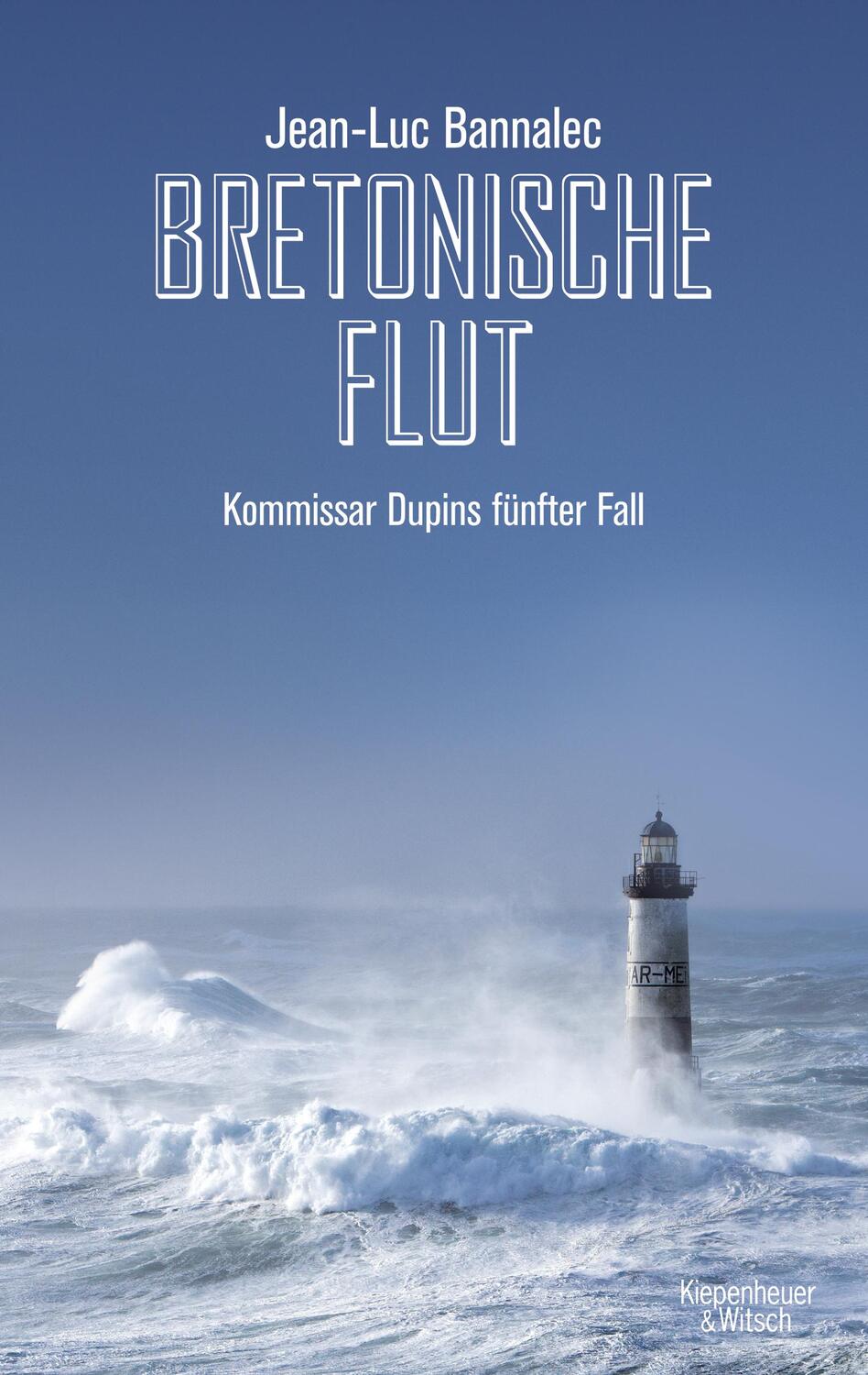 Cover: 9783462049374 | Bretonische Flut | Kommissar Dupins fünfter Fall | Jean-Luc Bannalec