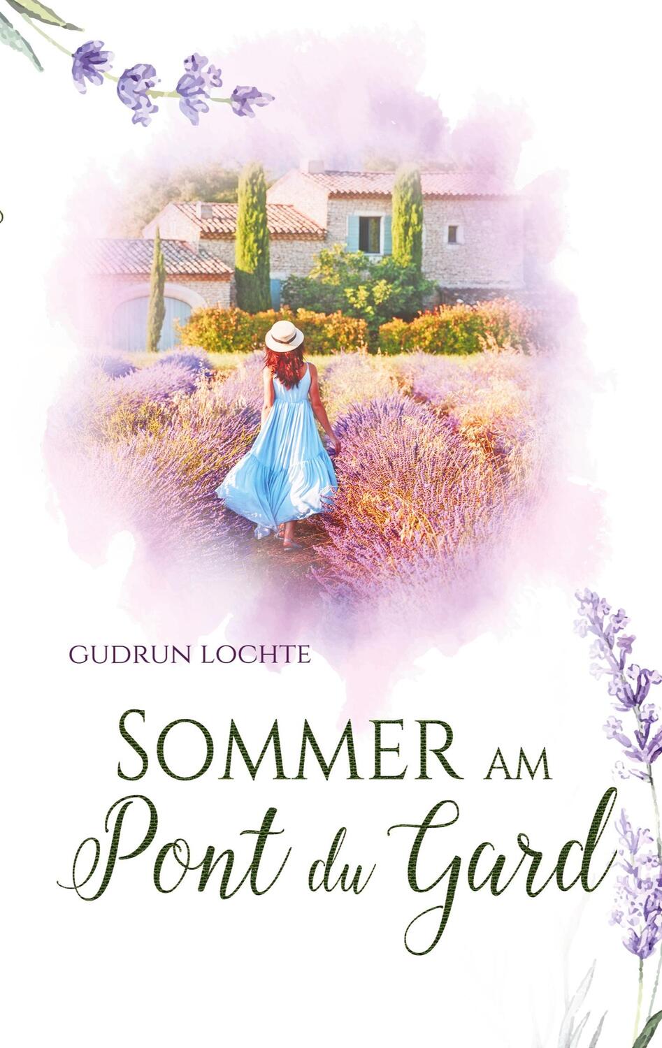 Cover: 9783347901476 | Sommer am Pont du Gard | Roman | Gudrun Lochte | Taschenbuch | 244 S.