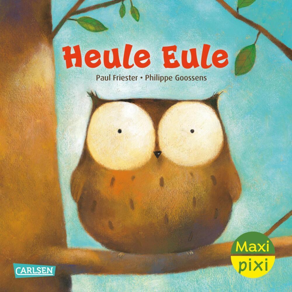 Cover: 9783551033758 | Maxi Pixi 456: Heule Eule | Paul Friester | Taschenbuch | 24 S. | 2024