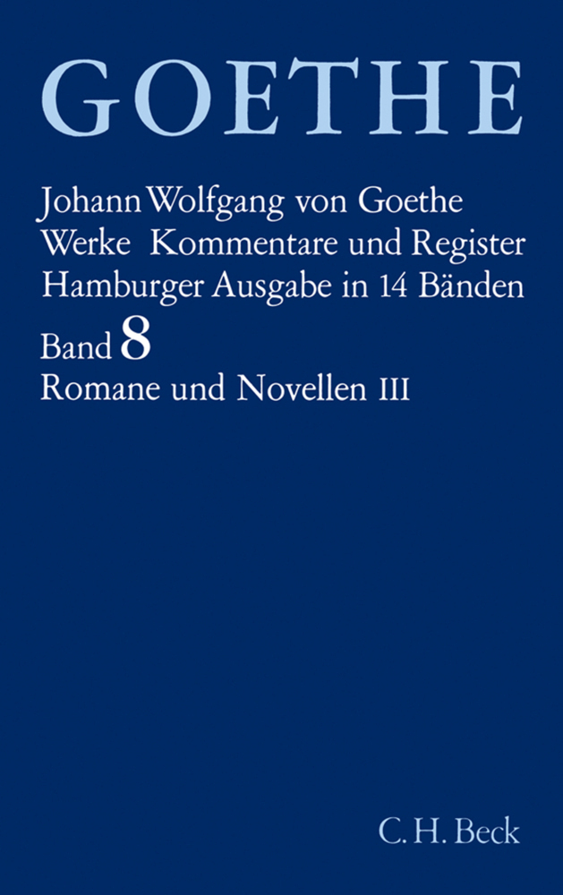 Cover: 9783406084881 | Goethes Werke Bd. 8: Romane und Novellen III. Tl.3 | Erich Trunz