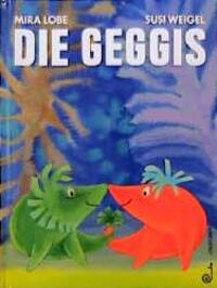 Cover: 9783702655846 | Die Geggis | Mira Lobe (u. a.) | Buch | Deutsch | Jungbrunnen