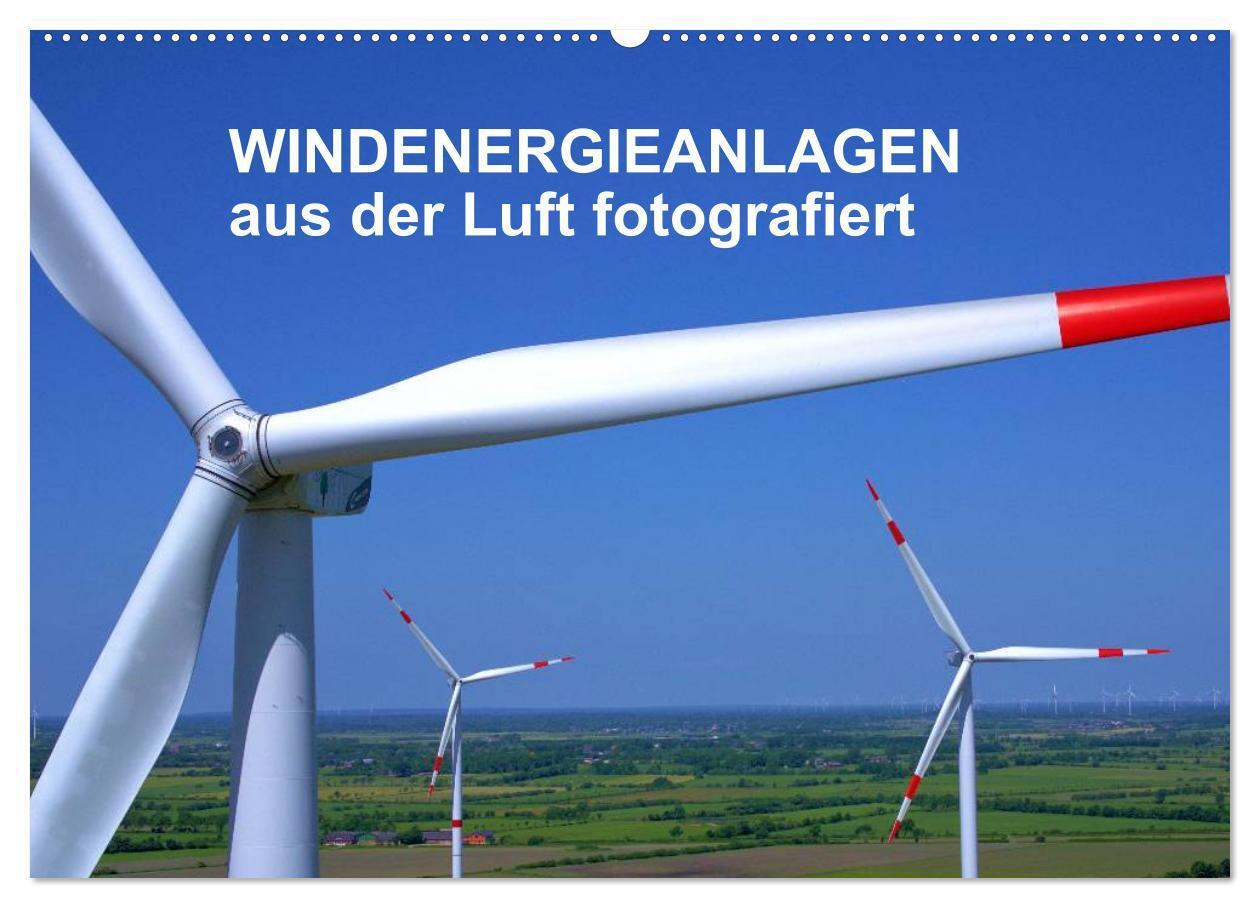Cover: 9783383489051 | Windkraftanlagen aus der Luft fotografiert (Wandkalender 2024 DIN...