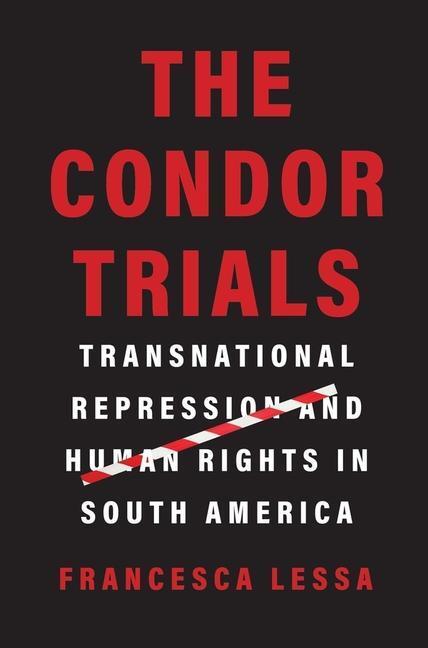 Cover: 9780300254099 | The Condor Trials | Francesca Lessa | Buch | Gebunden | Englisch