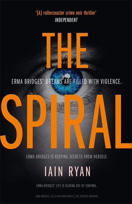 Cover: 9781838771416 | The Spiral: The Gripping and Utterly Unpredictable Thriller | Ryan