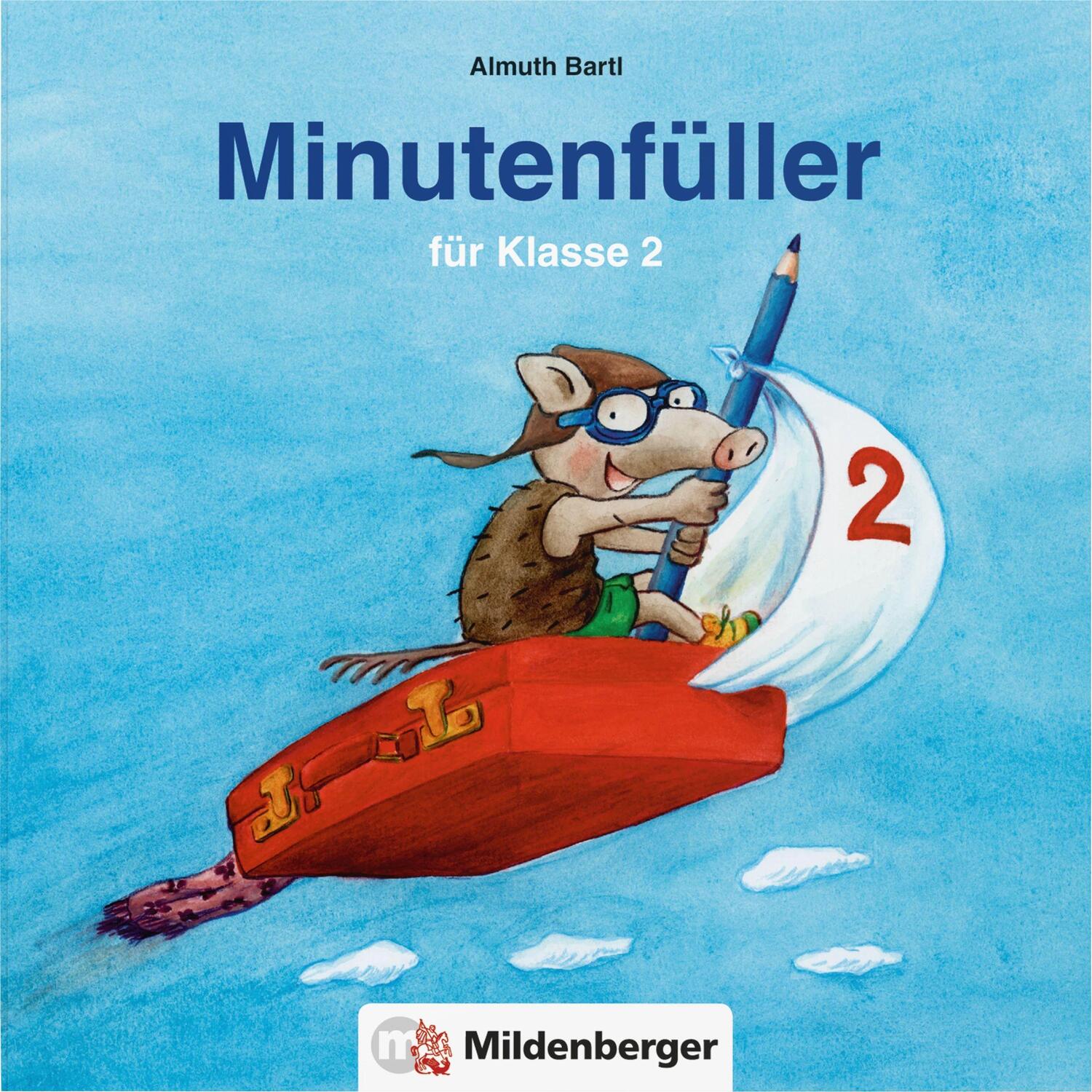 Cover: 9783619018550 | Minutenfüller Klasse 2 | 96 Aufgabenblätter mit Lösungen | Almut Bartl