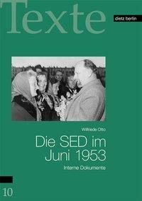 Cover: 9783320020453 | Die SED im Juni 1953 | Taschenbuch | 304 S. | Deutsch | 2013