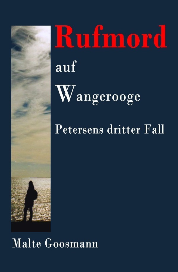 Cover: 9783746702612 | Rufmord auf Wangerooge | Petersens dritter Fall | Malte Goosmann