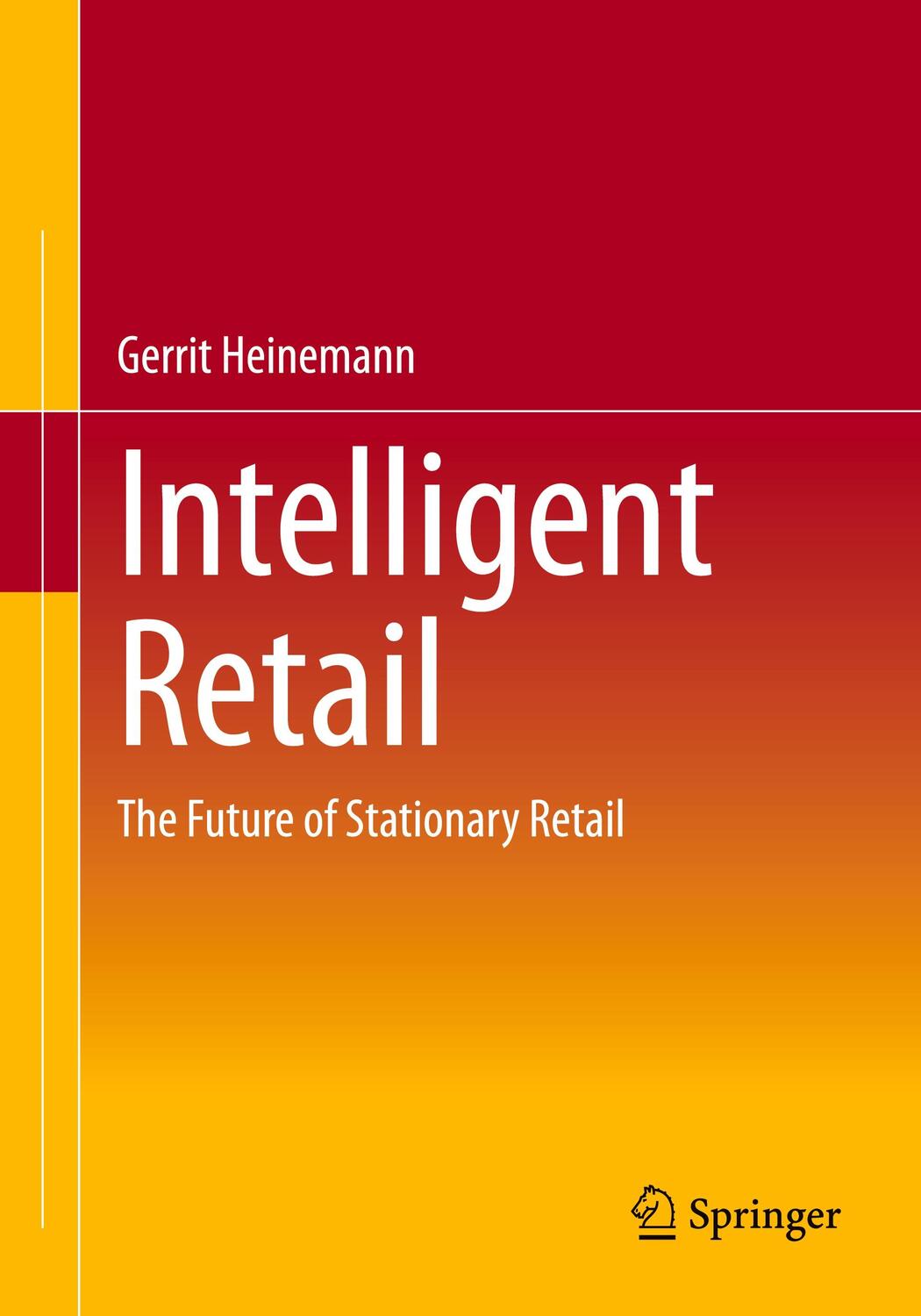 Cover: 9783658383152 | Intelligent Retail | The Future of Stationary Retail | Heinemann | XIX