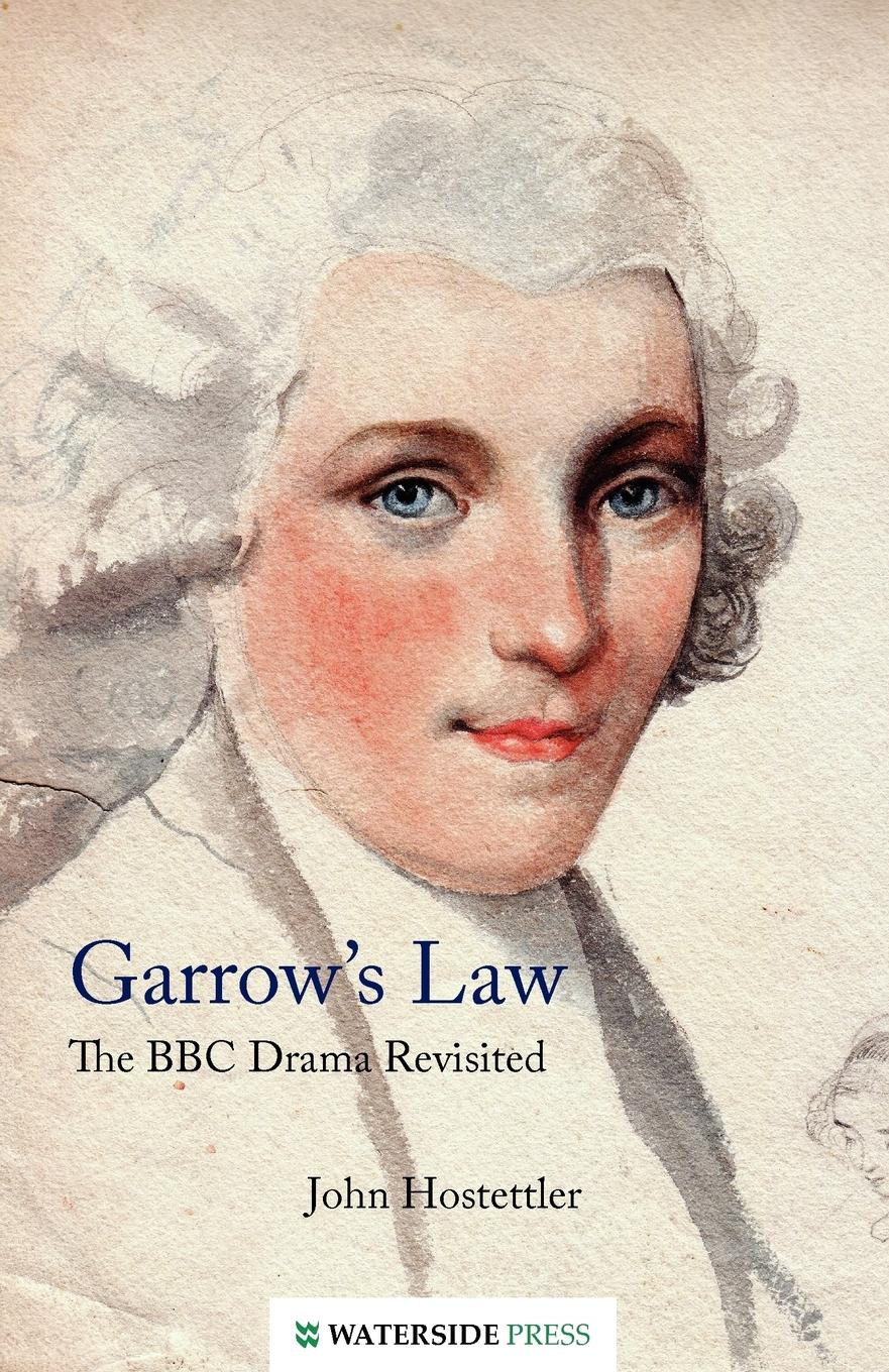 Cover: 9781904380900 | Garrow's Law | The BBC Drama Revisited | John Hostettler | Taschenbuch