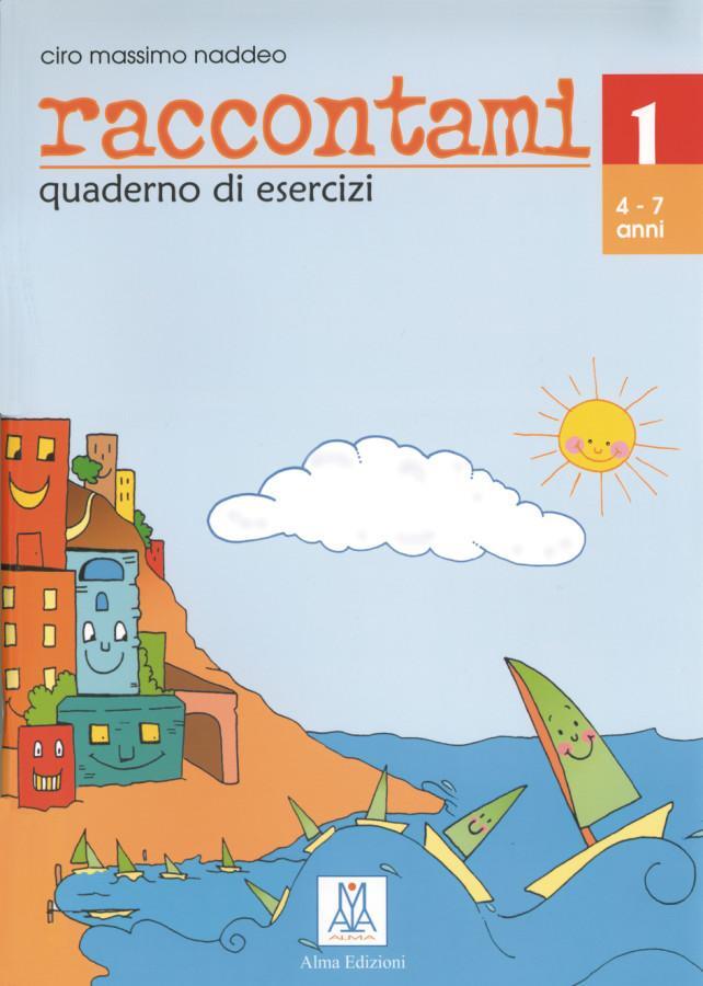 Cover: 9783190353774 | raccontami 1. Übungsheft | Quaderno di esercizi | Ciro Massimo Naddeo