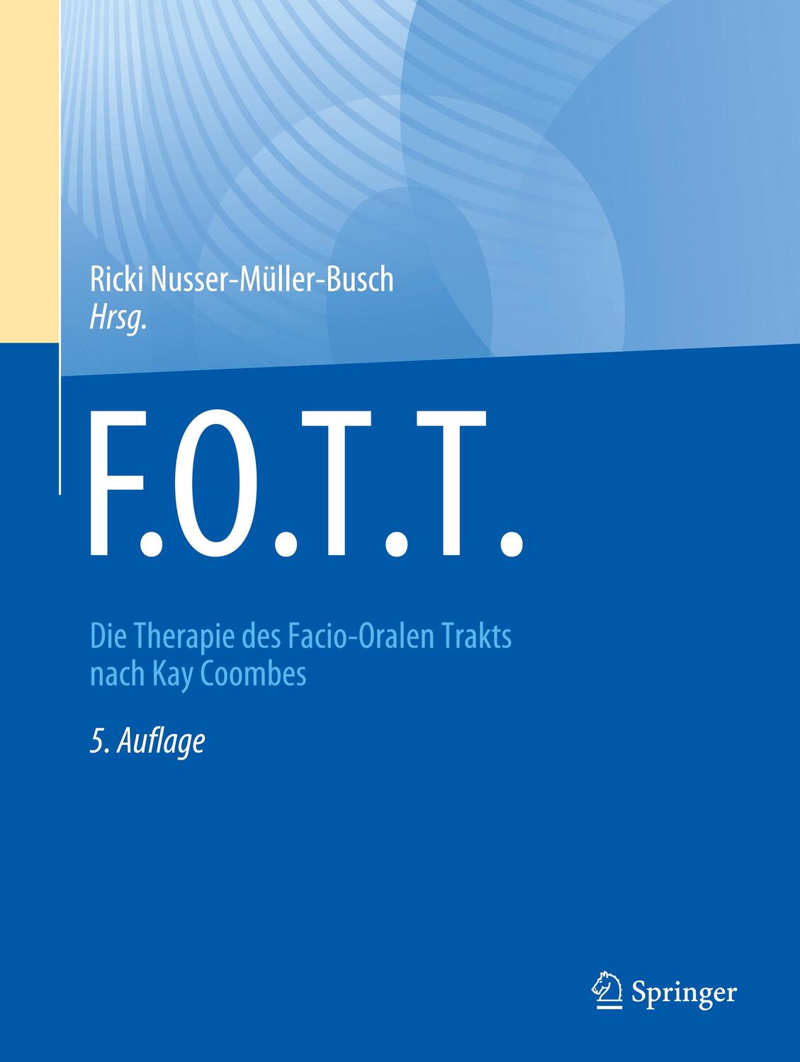 Cover: 9783662675274 | F.O.T.T. | Die Therapie des Facio-Oralen Trakts nach Kay Coombes
