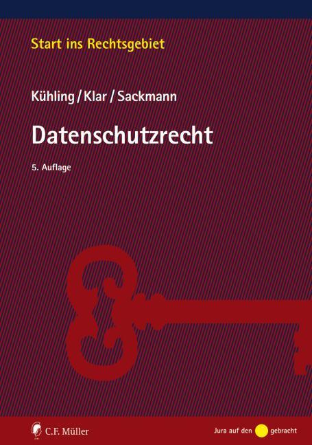 Cover: 9783811454729 | Datenschutzrecht | Jürgen Kühling (u. a.) | Taschenbuch | Deutsch