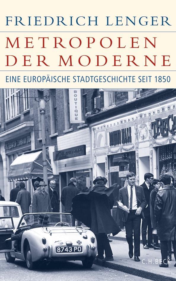 Cover: 9783406651991 | Metropolen der Moderne | Eine europäische Stadtgeschichte seit 1850