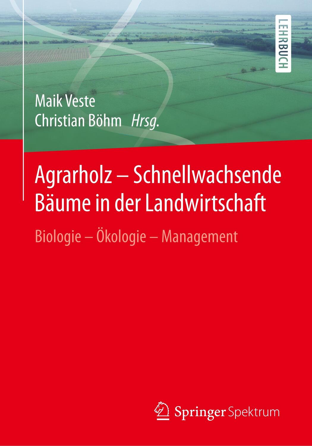 Cover: 9783662499306 | Agrarholz - Schnellwachsende Bäume in der Landwirtschaft | Taschenbuch