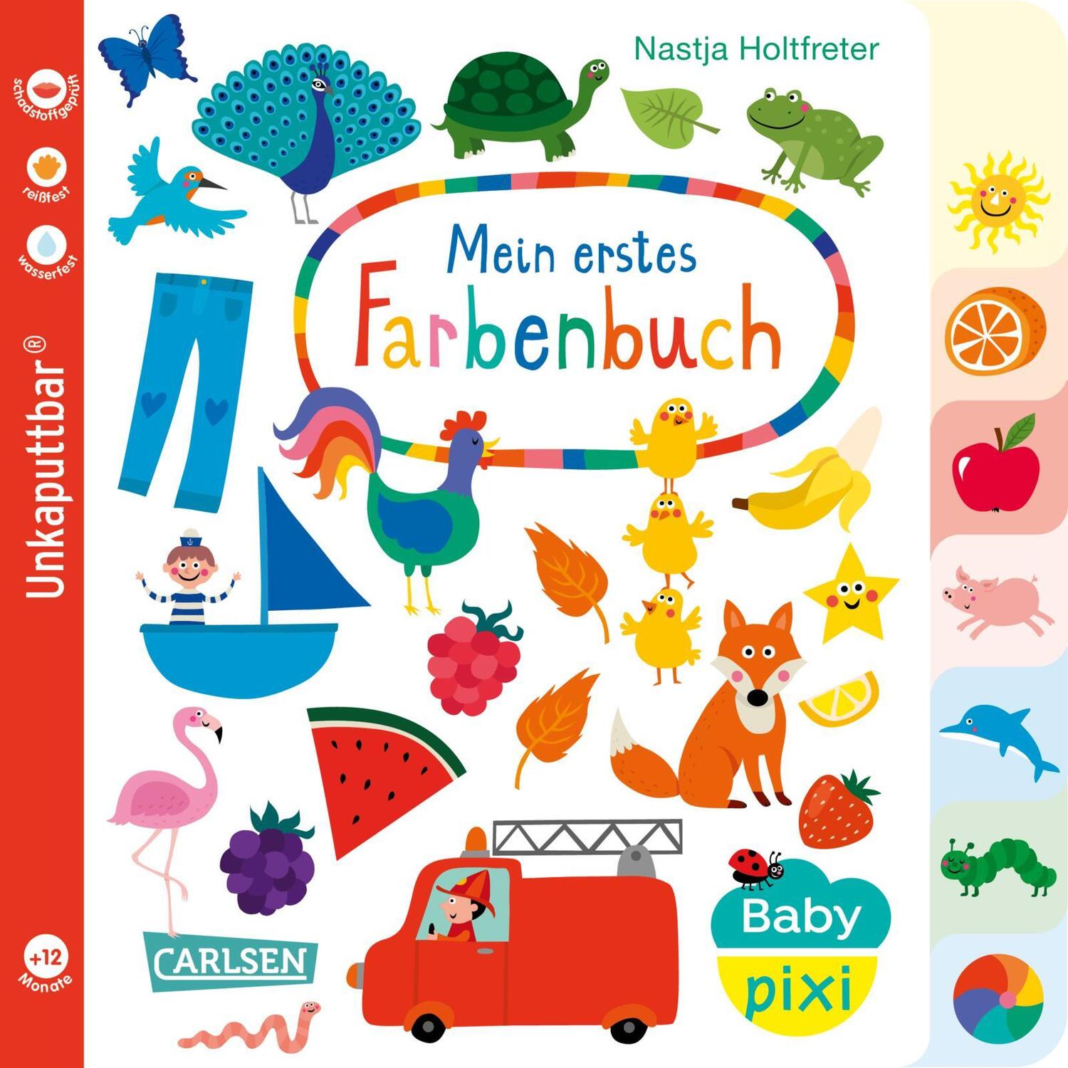 Cover: 9783551051813 | Baby Pixi (unkaputtbar) 79: Mein erstes Farbenbuch | Nastja Holtfreter