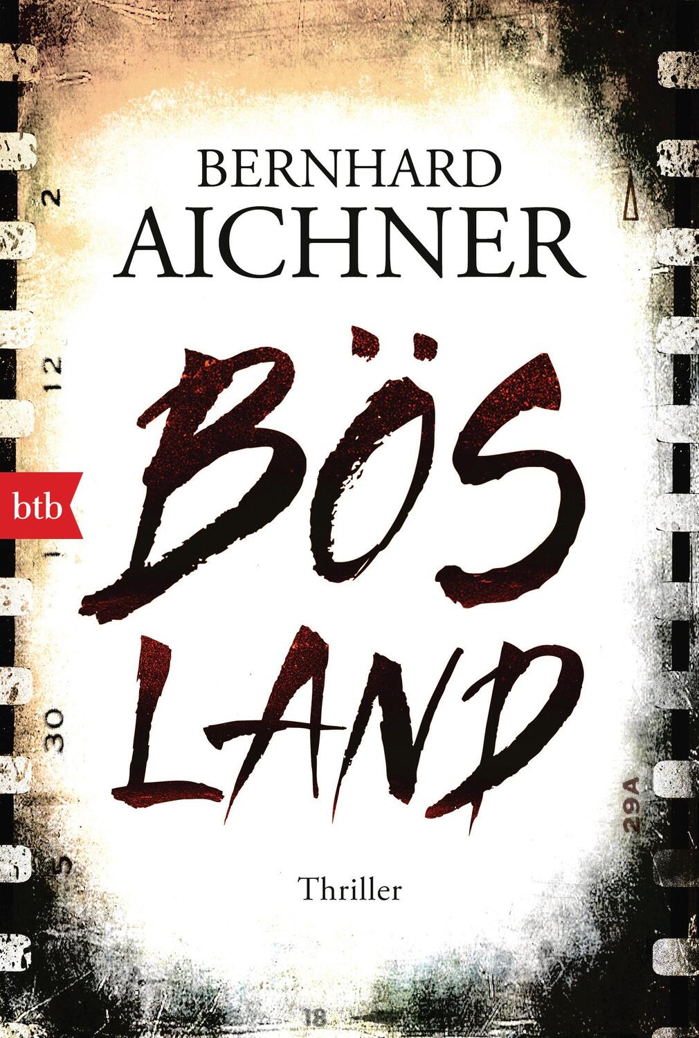 Cover: 9783442719211 | Bösland | Thriller | Bernhard Aichner | Taschenbuch | Deutsch | 2019