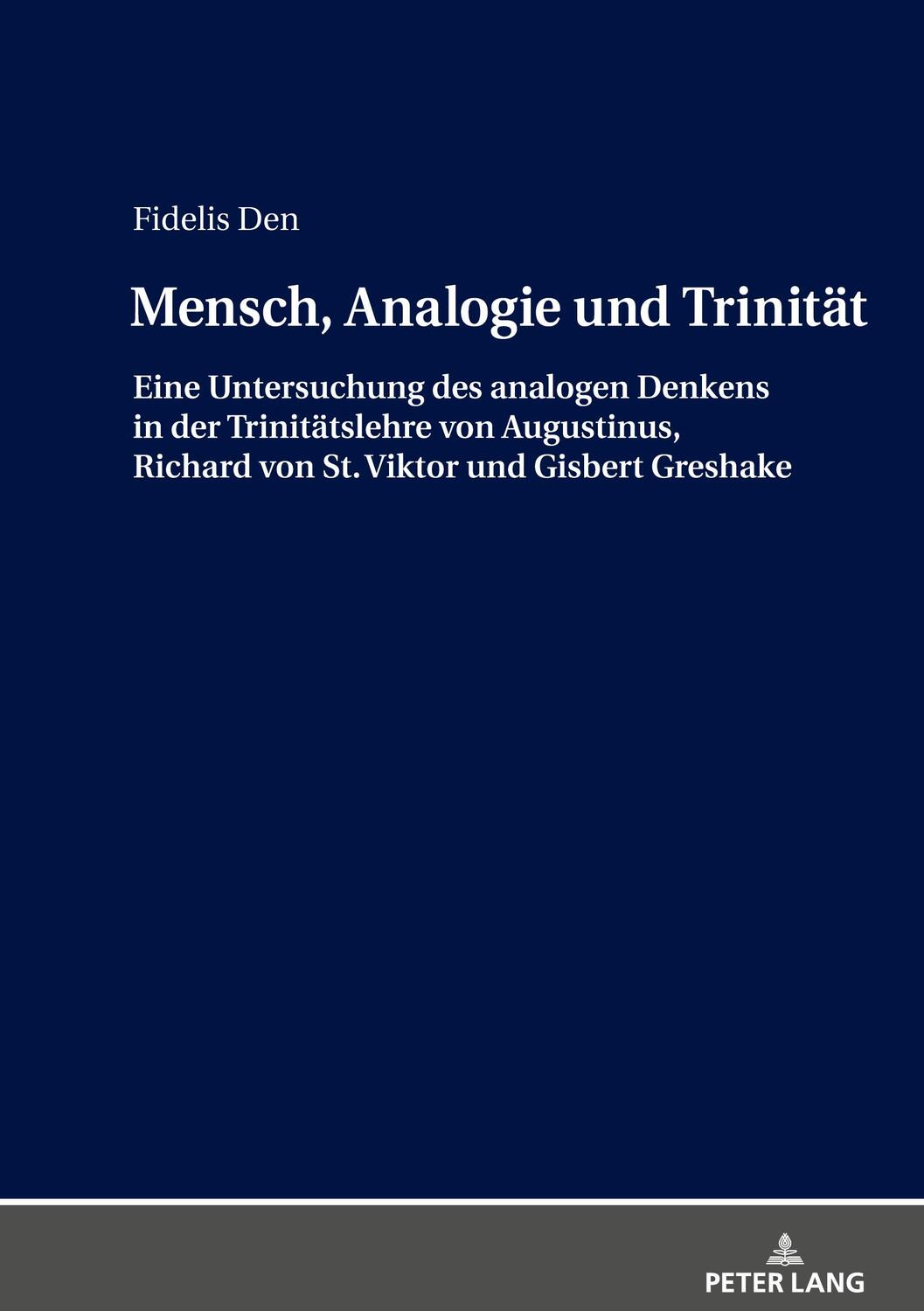 Cover: 9783631788721 | Mensch, Analogie und Trinität | Fidelis Den | Buch | Deutsch | 2019