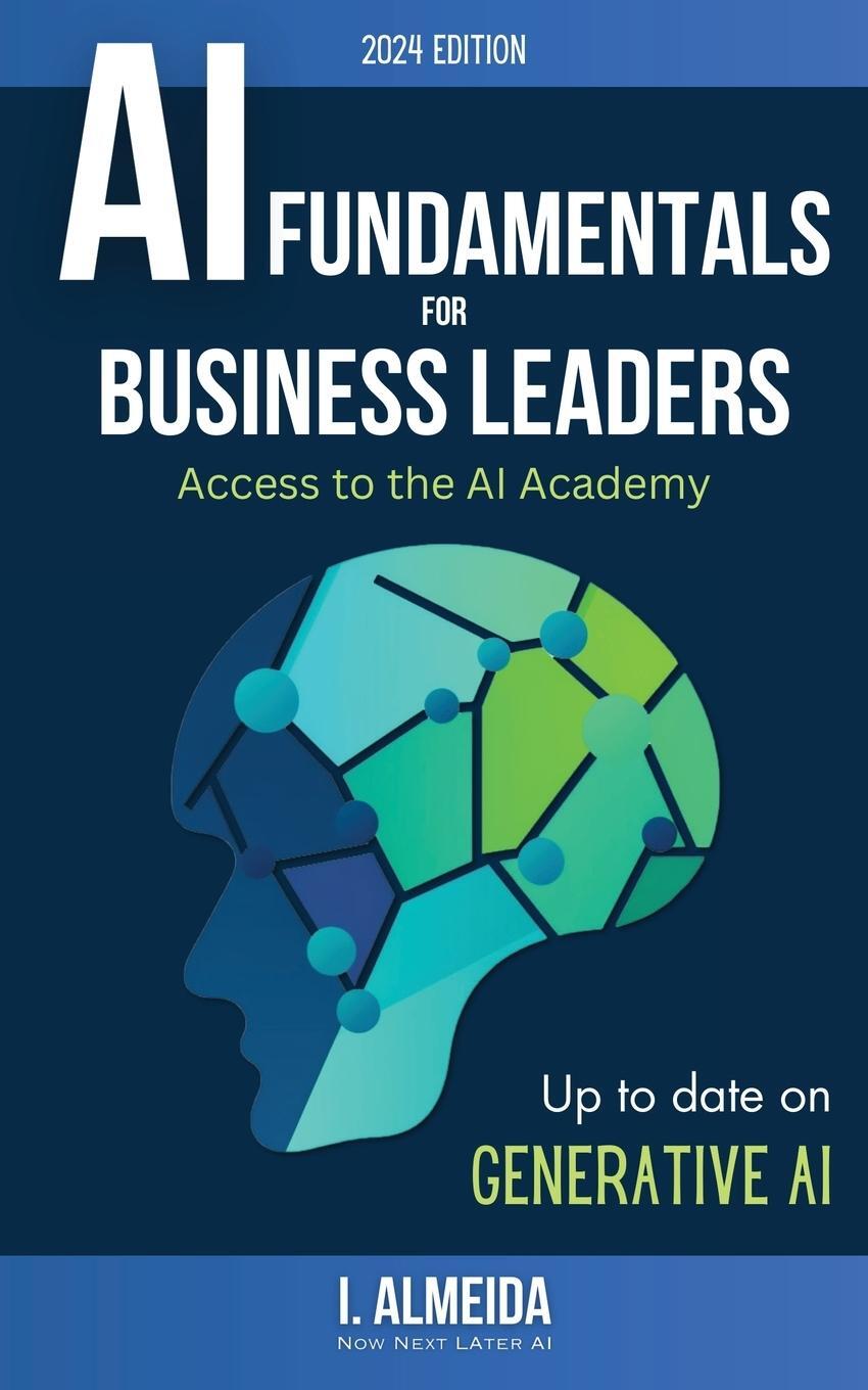 Cover: 9780645510553 | Artificial Intelligence Fundamentals for Business Leaders | I. Almeida