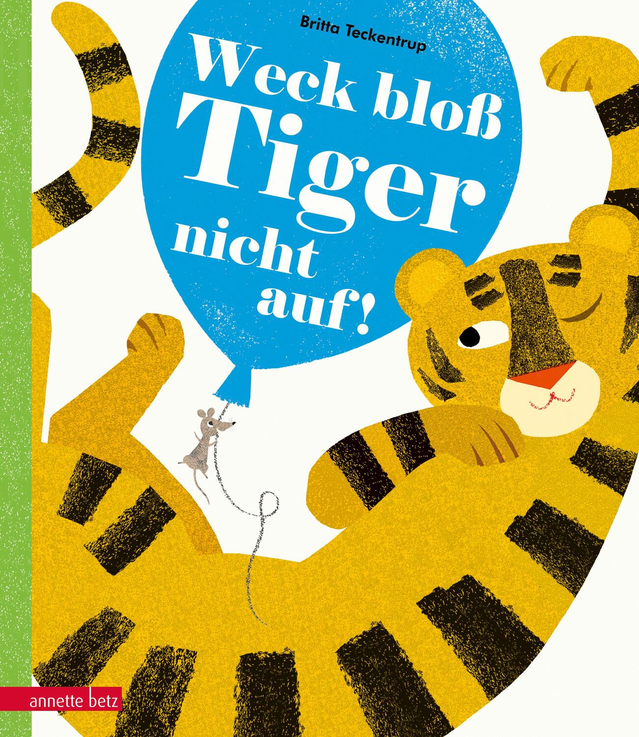 Cover: 9783219117189 | Weck bloß Tiger nicht auf! | Britta Teckentrup | Buch | Deutsch | 2017