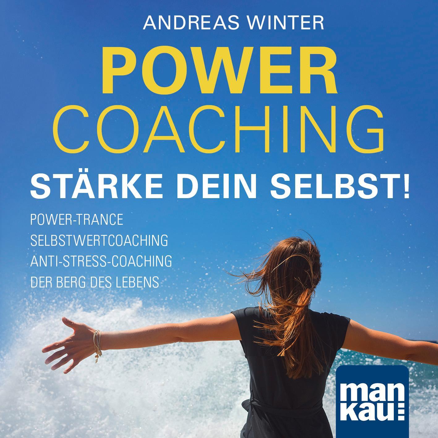 Cover: 9783863745936 | PowerCoaching. Stärke dein Selbst! | Andreas Winter | Audio-CD | 2021