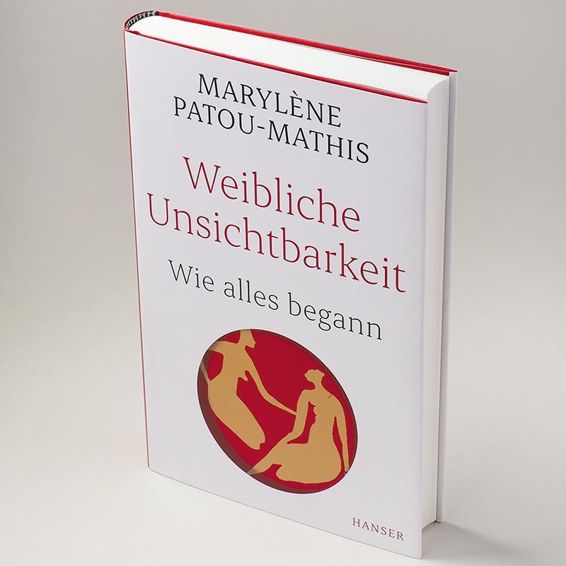 Bild: 9783446271005 | Weibliche Unsichtbarkeit | Wie alles begann | Marylène Patou-Mathis