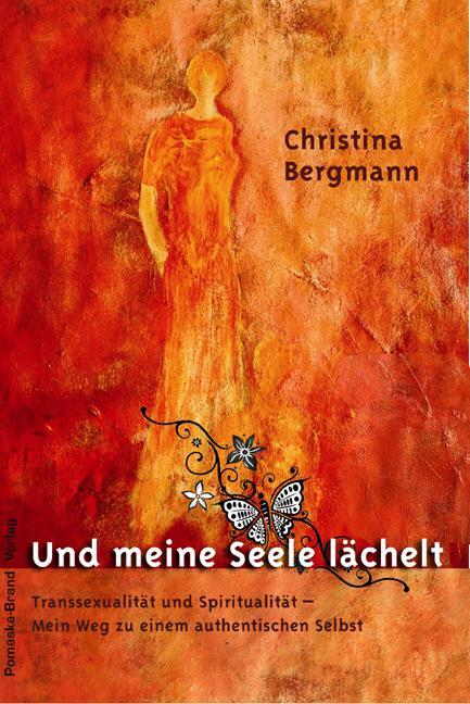 Cover: 9783935937870 | Und meine Seele lächelt | Christina Bergmann | Taschenbuch | Deutsch