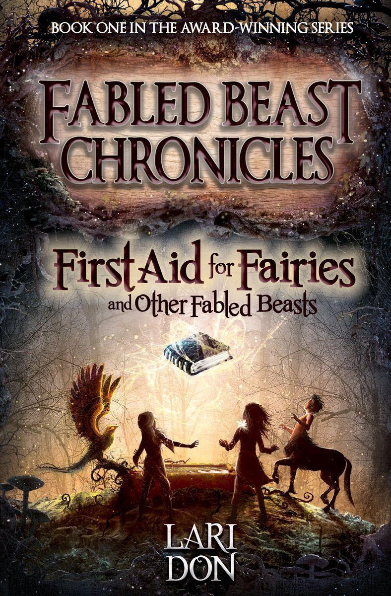 Cover: 9781782501374 | First Aid for Fairies and Other Fabled Beasts | Lari Don | Taschenbuch