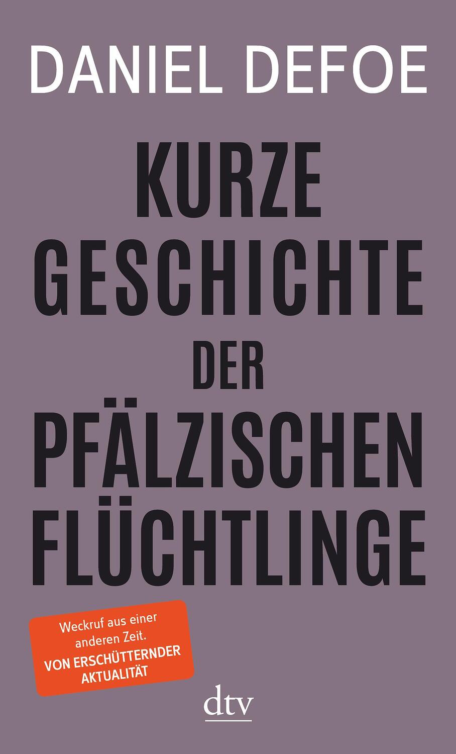 Cover: 9783423145916 | Kurze Geschichte der pfälzischen Flüchtlinge | Daniel Defoe | Buch