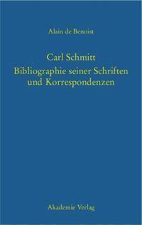 Cover: 9783050038391 | Carl Schmitt ¿ Bibliographie seiner Schriften und Korrespondenzen