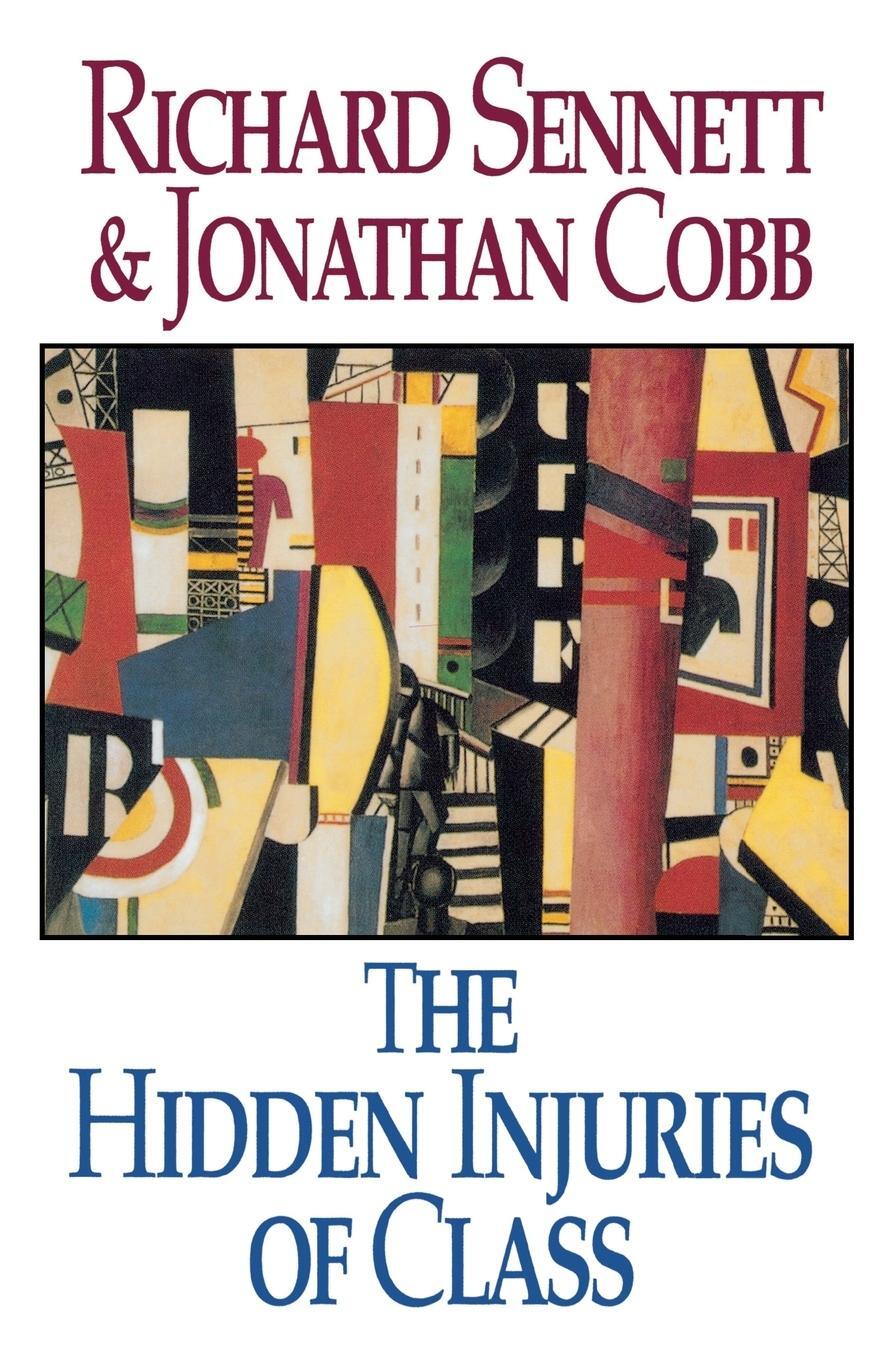 Cover: 9780393310856 | The Hidden Injuries of Class | Richard Sennett | Taschenbuch | 1993